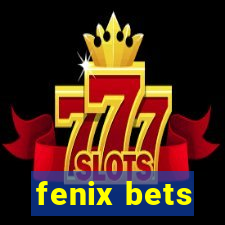 fenix bets